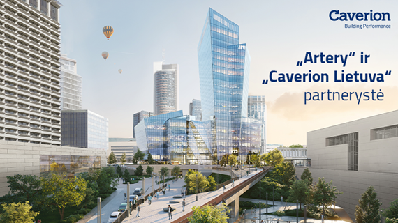 „Caverion Lietuva“ diegs verslo centro „Artery“ elektroninės saugos ir ryšių sistemas